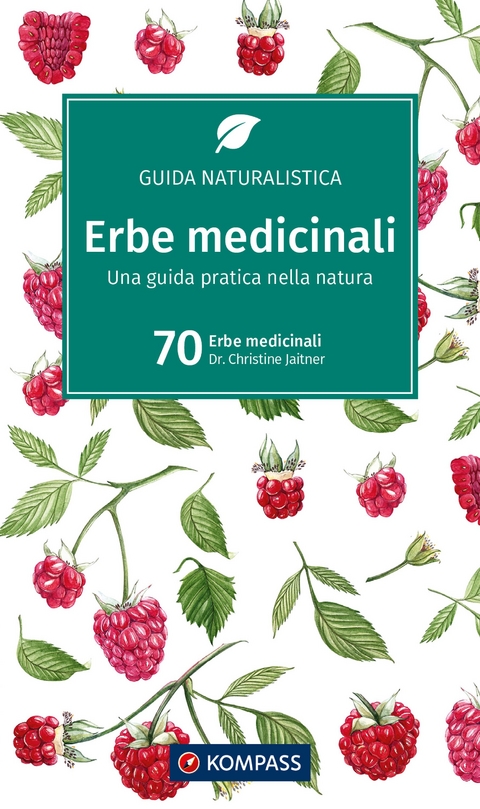 KOMPASS guida naturalistica Erbe medicinali - Christine Jaitner