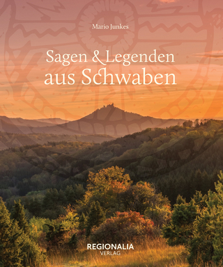 Sagen &  Legenden aus Schwaben