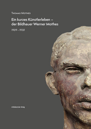 Ein kurzes Künstlerleben – der Bildhauer Werner Mothes