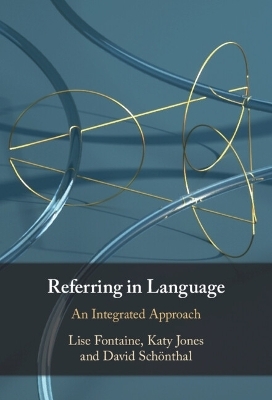 Referring in Language - Lise Fontaine, Katy Jones, David Sch&ouml;nthal
