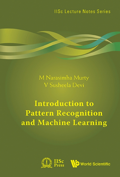 INTRO TO PATTERN RECOGN & MACHINE LEARN - M Narasimha Murty, V Susheela Devi
