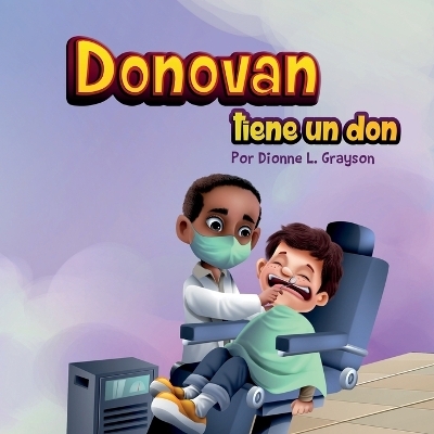Donovan tiene un don - Dionne L Grayson
