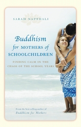 Buddhism for Mothers of Schoolchildren - Sarah Napthali