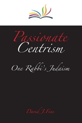 Passionate Centrism -  David J. Fine