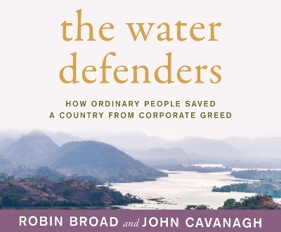 The Water Defenders - Robin Broad, John Cavanagh