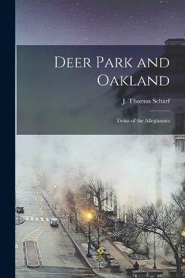 Deer Park and Oakland