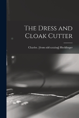The Dress and Cloak Cutter - 