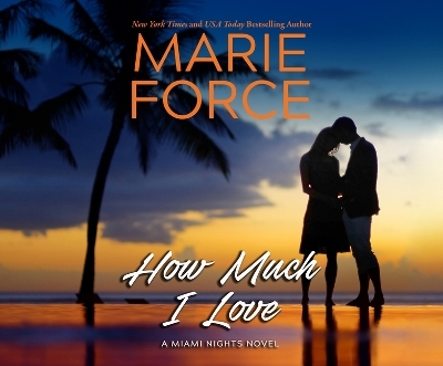 How Much I Love - Marie Force