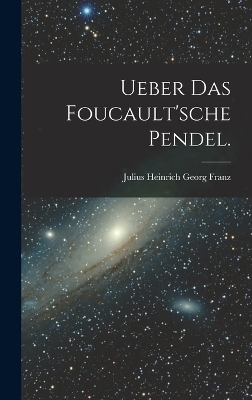 Ueber das Foucault'sche Pendel.