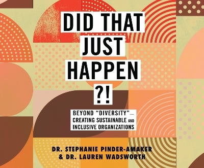 Did That Just Happen?! - Stephanie Pinder-Amaker, Lauren Wadsworth