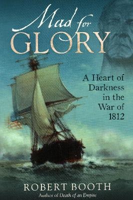 Mad For Glory - Robert Booth