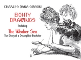 Eighty Drawings - Charles Dana Gibson