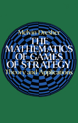 The Mathematics of Games of Strategy - Melvin Dresher