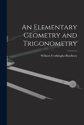An Elementary Geometry and Trigonometry