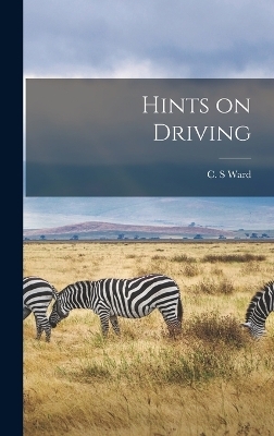 Hints on Driving - Ward C S