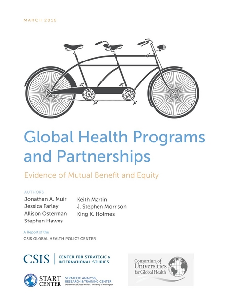 Global Health Programs and Partnerships -  Jessica Farley,  Stephen E. Hawes,  King K. Holmes,  Keith Martin,  J. Stephen Morrison,  Jonathan A. Muir,  Allison Osterman