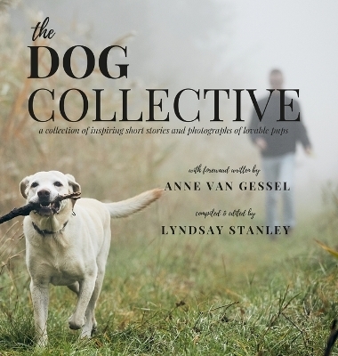 The Dog Collective - Anne van Gessel
