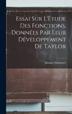 Essai sur L'Étude des Fonctions, Données par leur Développement de Taylor