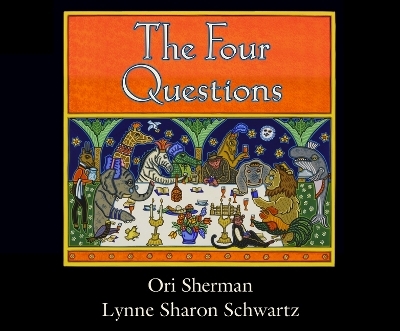 The Four Questions - Lynne Sharon Schwartz