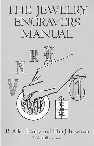 Jewelry Engravers Manual -  John J. Bowman,  R. Allen Hardy