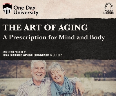 The Art of Aging - Catherine A Sanderson