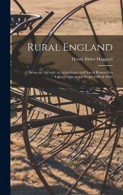 Rural England - Sir H Rider Haggard