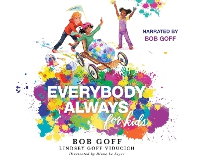 Everybody, Always for Kids - Bob Goff
