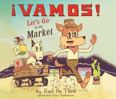 ¡Vamos! Let's Go to the Market -  Raul the Third