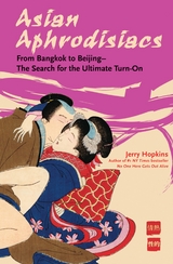 Asian Aphrodisiacs - Jerry Hopkins