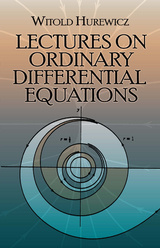 Lectures on Ordinary Differential Equations -  Witold Hurewicz