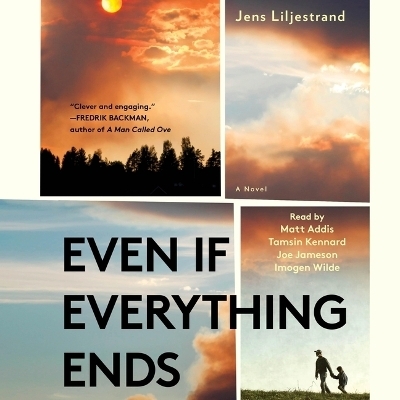 Even If Everything Ends - Jens Liljestrand