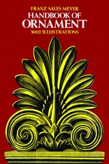 Handbook of Ornament -  Franz Sales Meyer