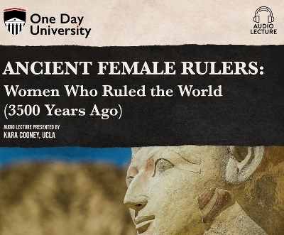 Ancient Female Rulers - Kara Cooney