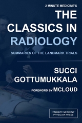 2 Minute Medicine's The Classics in Radiology -  Ravi V Gottumukkala,  Marc D Succi
