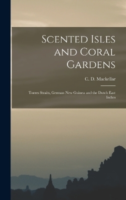 Scented Isles and Coral Gardens