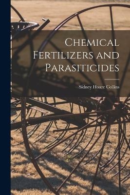 Chemical Fertilizers and Parasiticides - Sidney Hoare Collins