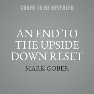 An End to the Upside Down Reset