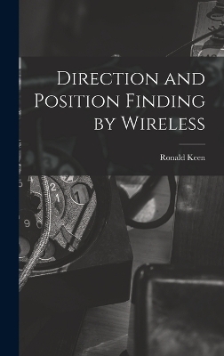 Direction and Position Finding by Wireless