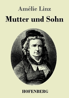 Mutter und Sohn - Am&eacute;lie Linz