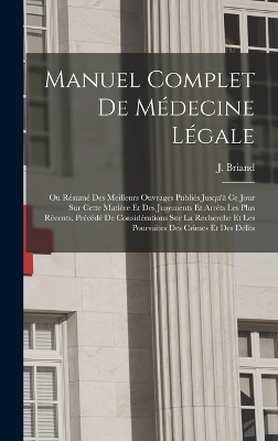 Manuel complet de médecine légale