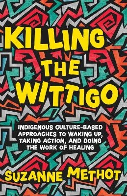 Killing the Wittigo