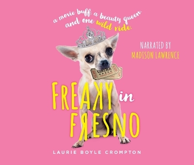 Freaky in Fresno - Laurie Boyle Crompton