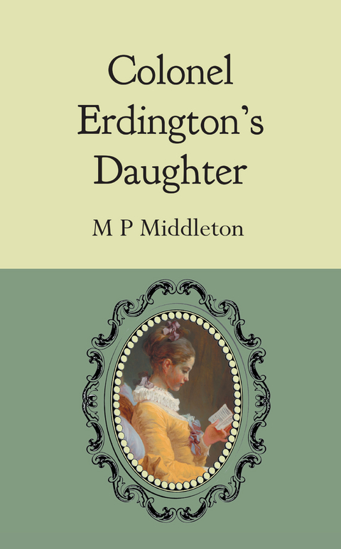 Colonel Erdington's Daughter -  M P Middleton