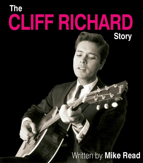 Cliff Richard Story -  Mike Read