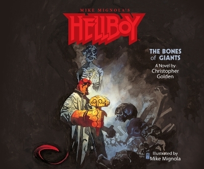 Hellboy: The Bones of Giants - Christopher Golden