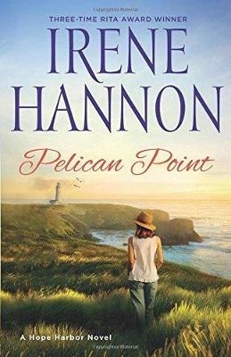 Pelican Point &ndash; A Hope Harbor Novel - Irene Hannon