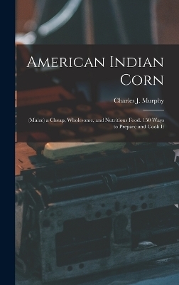 American Indian Corn