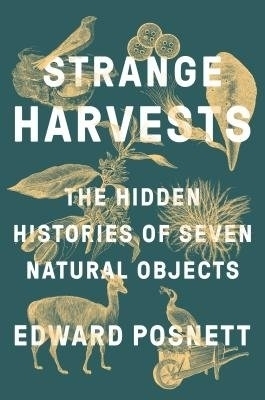 Strange Harvests - Edward Posnett