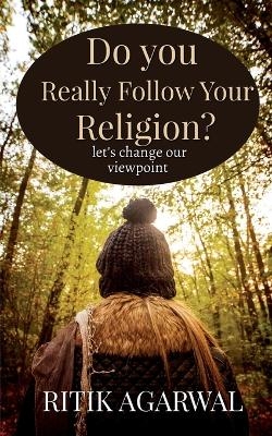Do You Really Follow Your Religion?