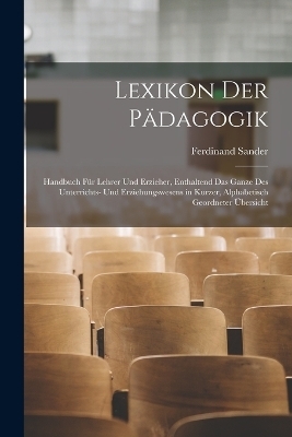 Lexikon Der P&auml;dagogik - Ferdinand Sander